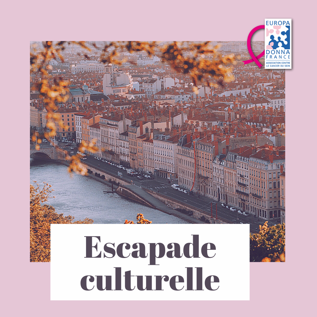 Escapade Culturelle - Lyon - 23 septembre
