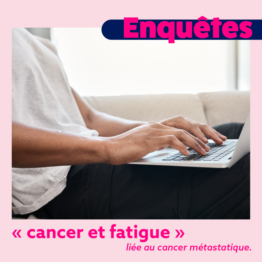 Enquête "Cancer et Fatigue"